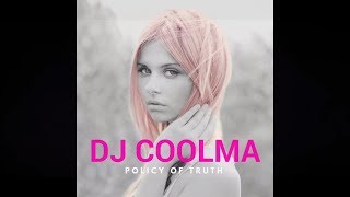Policy of Truth (DJ Coolma Remix) - New Single Is Out Now