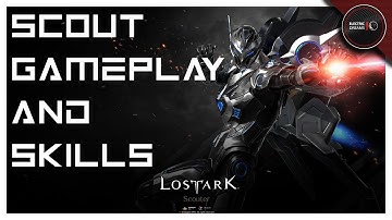 Lost Ark - Scout Gameplay & Skills (Machinist NA/EU)