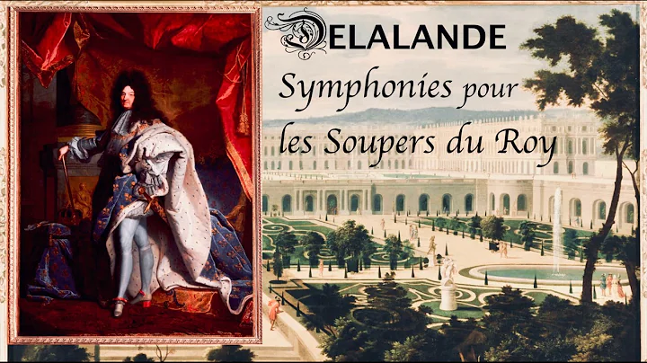 Delalande - Complete Symphonies pour les Soupers d...