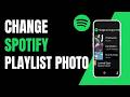 How to change spotify playlist cover photo