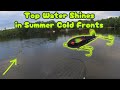 Summer cold front top water musky