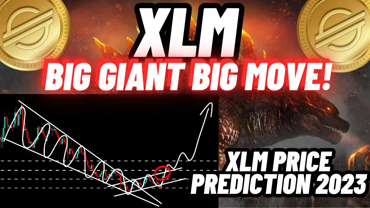 Stellar Lumens Big Giant Big Move! | XLM Price Prediction 2023 - YouTube