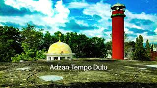 Adzan Tempo Dulu