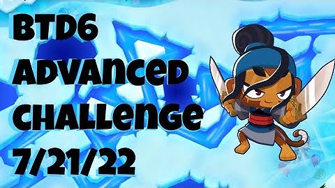 BTD6 Advanced Challenge - Can You Find Both Solutions - July 21, 2022