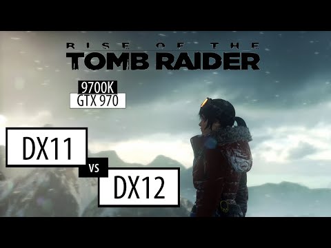 Rise of the Tomb Raider DX11 vs DX12 FPS Comparison | i7 9700K | GTX 970 | Very High Settings