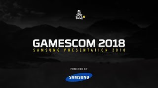 Gamescom 2018 Samsung Presentation