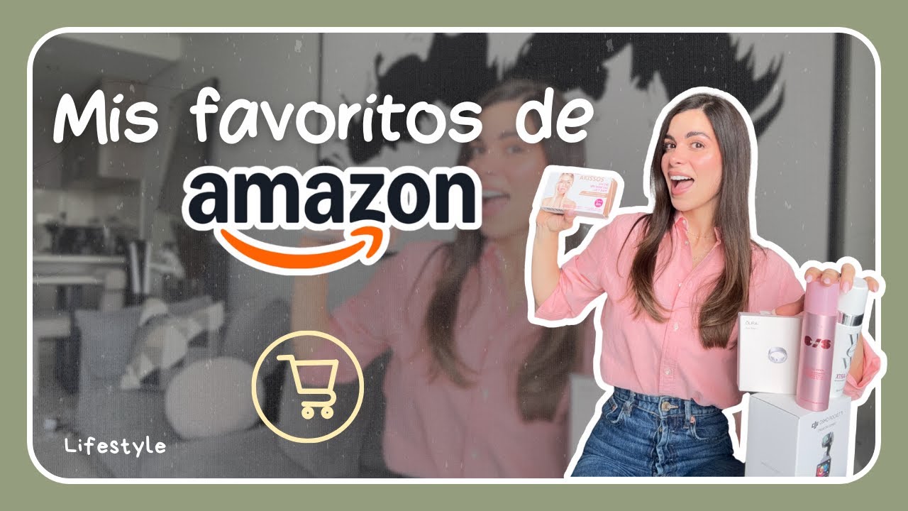 Mis 10 artículos favoritos de AMAZON | Te encantarán