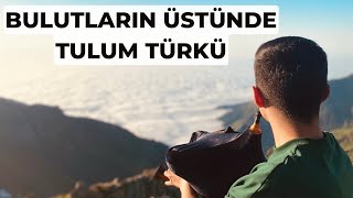 RİZE BULUTLARIN ÜSTÜNDE TULUM TÜRKÜ Resimi