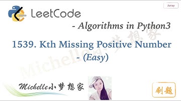 LeetCode in Python 1539. Kth Missing Positive Number - Michelle小梦想家