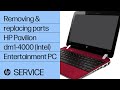 Removing and replacing parts | HP Pavilion dm1-4000 (Intel) Entertainment PC | HP computer service