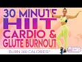 30 Minute HIIT Cardio & Glute Burnout 🔥Burn 380 Calories 🔥30 Day At-Home Workout Challenge | Day 24