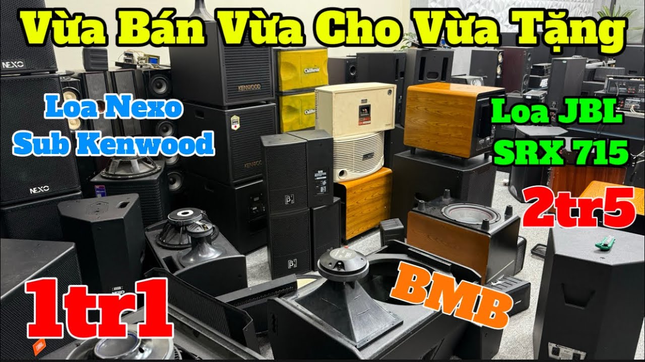 Vừa Bán Vừa Cho Lô Loa JBL SRX715 Bãi Mỹ 🇺🇸 Giá 1tr1 Bao ship, Loa Nexo ps12 Bãi Pháp Giá 2tr5