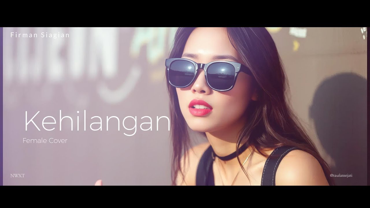 Firman Siagian - Kehilangan Cover Female Version