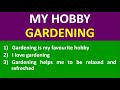 10 lines on my hobby is gardening  essay on my hobby is gardening  my hobby gardening in english