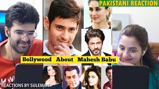 Pakistani Couple Reacts To Bollywood Actors About Mahesh Babu | SRK | Salman Khan | Kriti Sanon