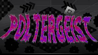 [NEW HARDEST] POLTERGEIST 100% by Andromeda