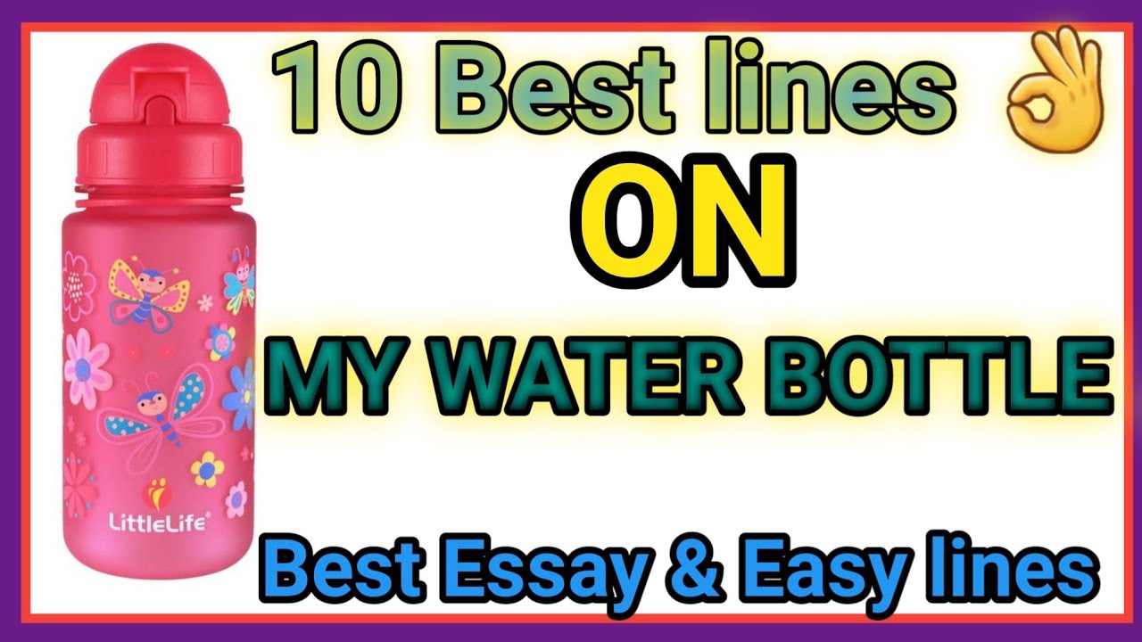 water bottle essay in english