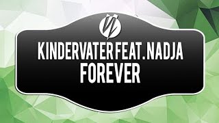 Kindervater Feat. Nadja - Forever (Alex K Mix)