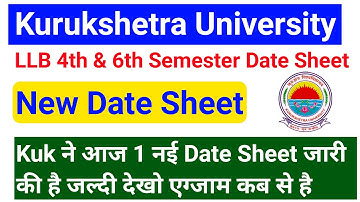KUK LLB 4th Semester & 6th Semester Date Sheet Out | Kurukshetra University New Date Sheet 2021