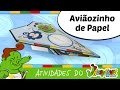 Aviãozinho de Papel. Atividades educativas do Jacarelvis e Amigos