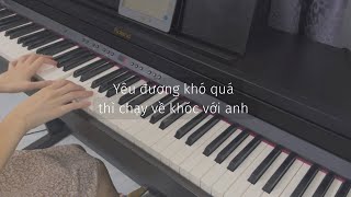 Video thumbnail of "[#yuriko_playlist] Yêu đương khó quá thì CHẠY VỀ KHÓC VỚI ANH - Erik | piano cover tone Nữ"