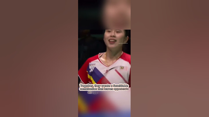Pearly Tan & M. Thinaah: Malaysia’s Rising Badminton Duo Making History
