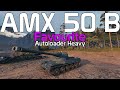 AMX 50 B: My Favourite Autoloader Heavy Tank! | World of Tanks