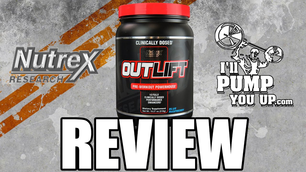 Nutrex Outlift PreWorkout Supplement Review with Taste Nutrex Outlift PreWorkout Supplement Review with Taste