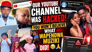 Our YouTube Was Hacked… You Won’t Believe What @Wapendwamuziki  Did! 😭❤️