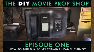 The DIY Movie Prop Shop: Episode One