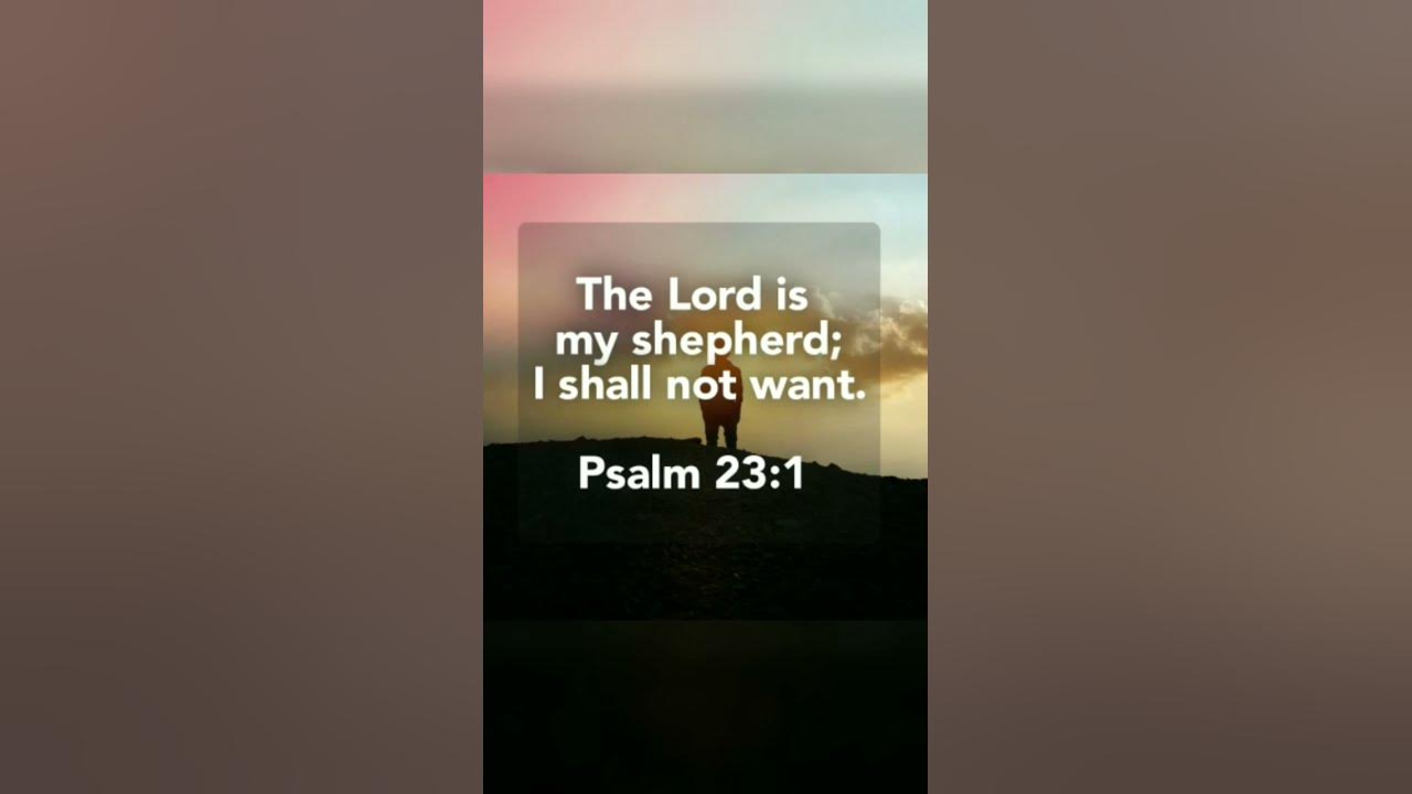 The Powerful Message Of Psalm 23 1 What Does It Mean To You shorts the-powerful-message-of-psalm-23-1-what-does-it-mean-to-you-shorts