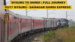 Mysuru To Shirdi : Full Journey : 16217 MYS - SNSI Weekly Express : Indian Railways