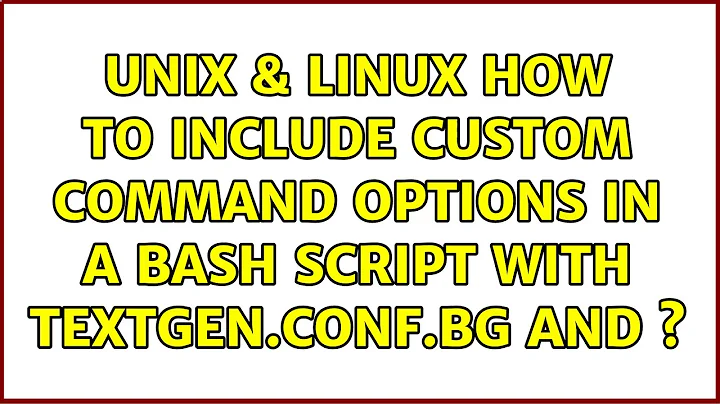 Unix & Linux: How to include custom command options in a bash script with $1 and $2?