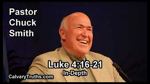 Luke 4:16-21 - In Depth - Pastor Chuck Smith - Bible Studies