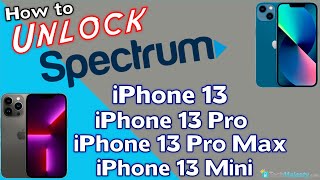 How to Unlock Spectrum iPhone 13, iPhone 13 Pro, iPhone 13 Pro Max, & iPhone 13 Mini to Any Carrier!