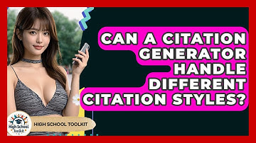 Can A Citation Generator Handle Different Citation Styles? - High School Toolkit