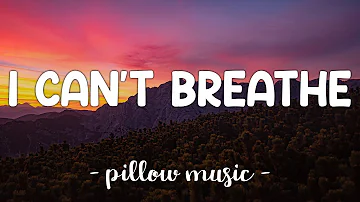 I Can't Breathe - H.E.R. (Lyrics) 🎵