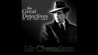 Mr. Chameleon: Mr. Chameleon’s Strangest Murder Case (EP4212) Old Time Radio Detective Mystery
