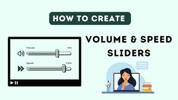 A Quick Way to Create Volume & Speed Sliders