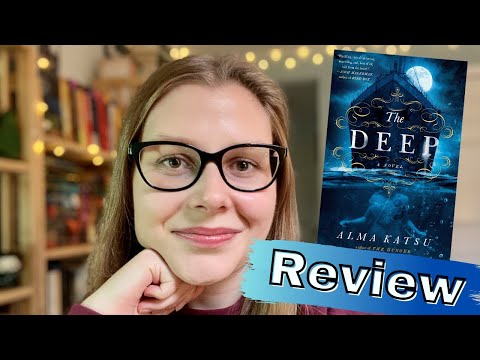 The Deep By Alma Katsu | Book Review