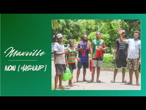 Dj Maxville | NOW [Mashup]