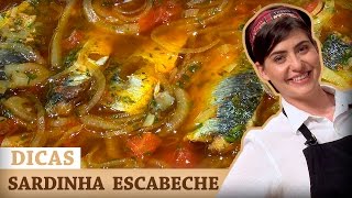 SARDINHAS A ESCABECHE com Izabel | DICAS MASTERCHEF