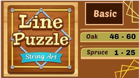 Line Puzzle- String Art| Basic- Oak - Level 46 to 60 | Basic Spruce 1 - 25 |Step by step solution
