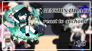 Genshin Impact React  To Archons First Venti/1/5/Next Zhongli/