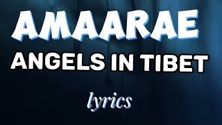 Amaarae - Angels in Tibet (Official Lyrics Video)