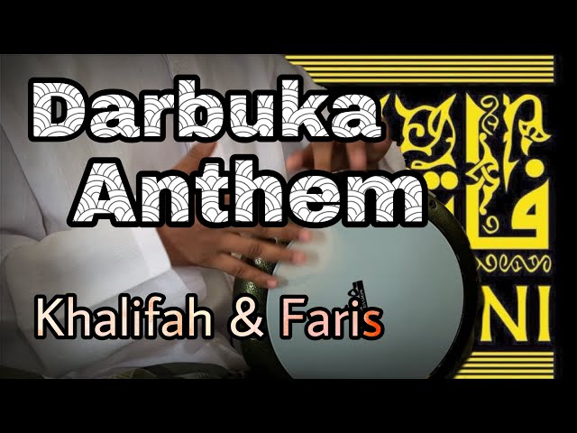 Darbuka Anthem by Khalifah & Faris, Jamming Santai class=