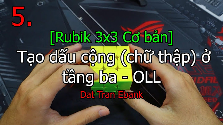 Bảng hướng dẫn giải rubik3 3 theo ch74 năm 2024