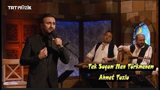 Ahmet Tuzlu || Tek Suçum Men Türkmen'em || Resimi