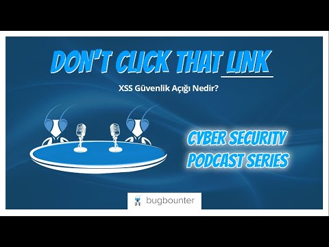 Don’t Click That Link | Bölüm 1: XSS Güvenlik Açığı Nedir?