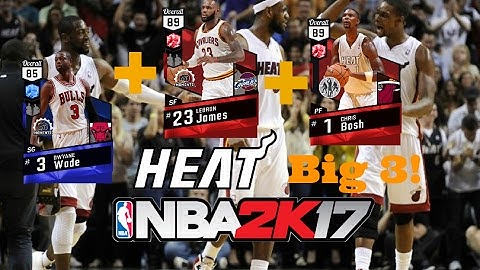 King James + D Wade Dynamic Duo + Ruby Chris Bosh - The Miami Heat Big 3! NBA 2K17 MyTeam